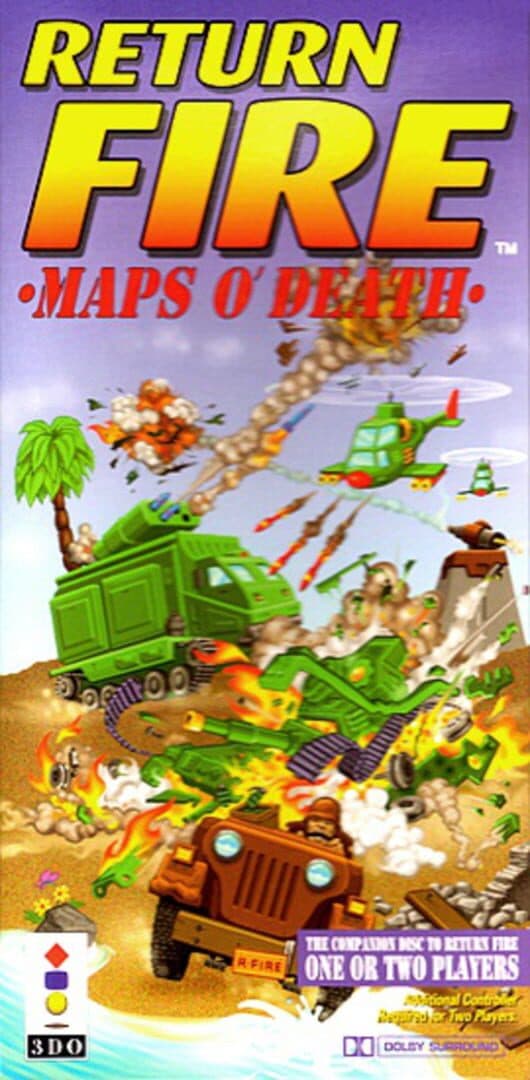 Return Fire: Maps O' Death