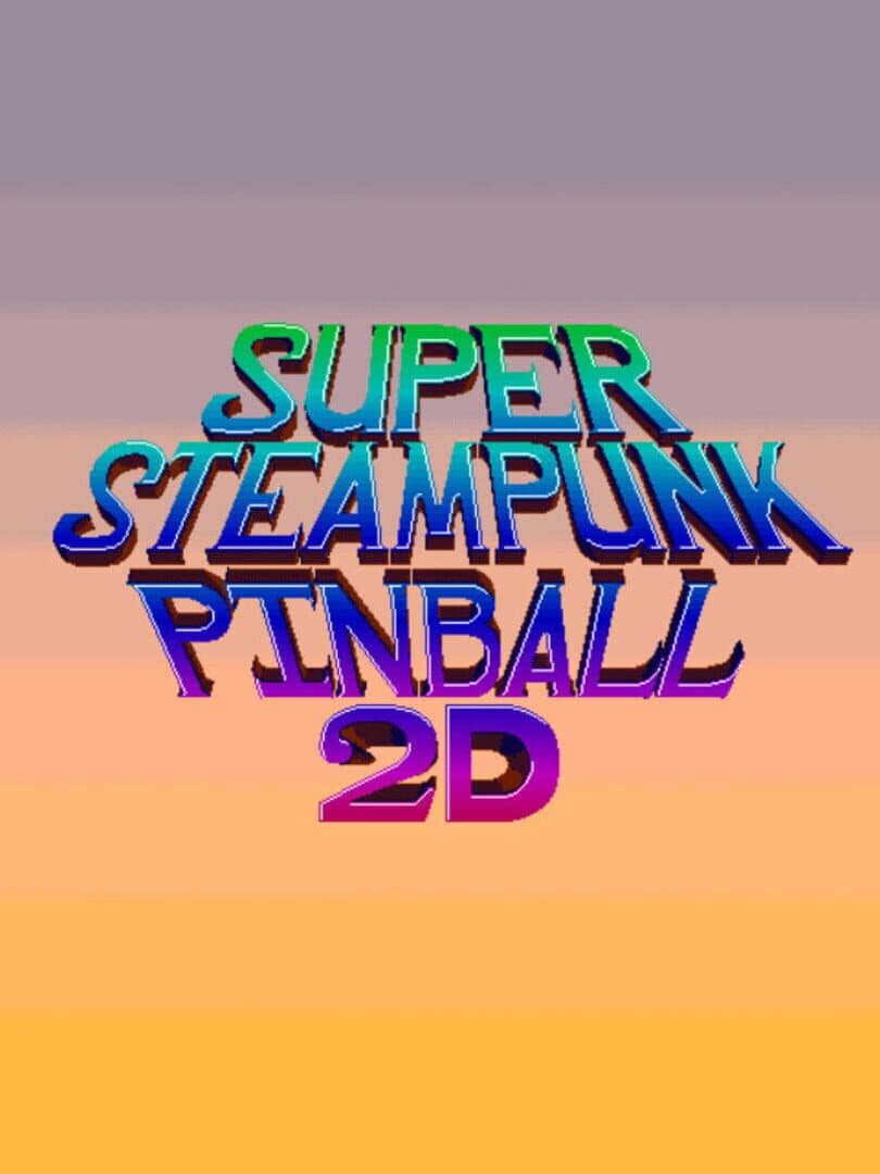 Super Steampunk Pinball 2D