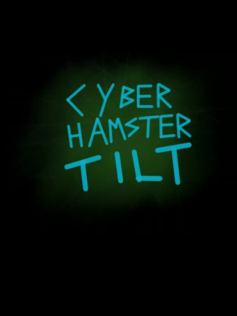 Cyber Hamster Tilt