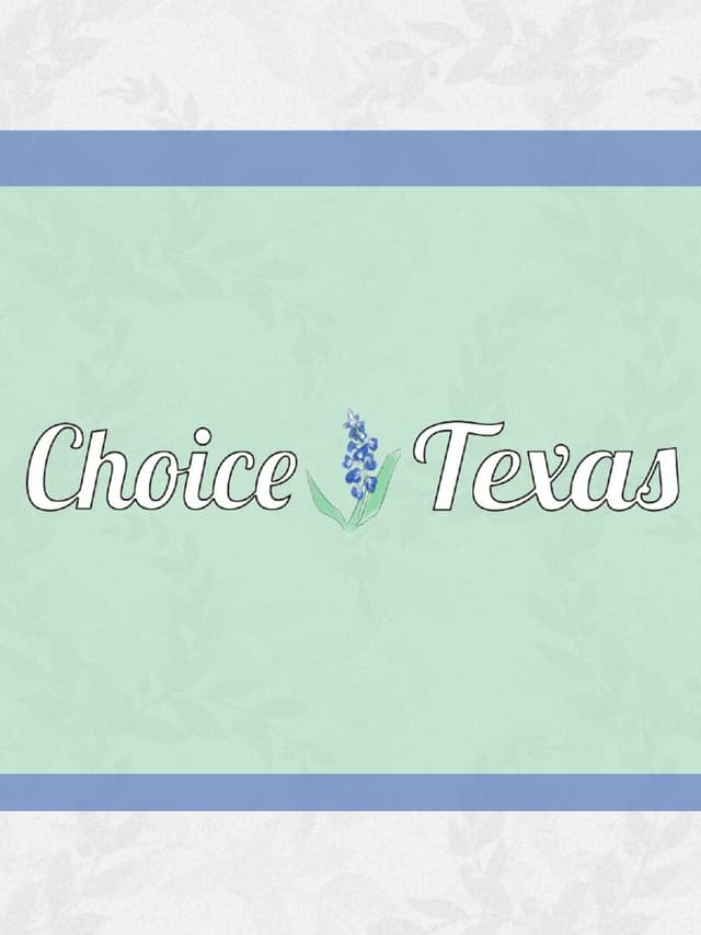 Choice: Texas