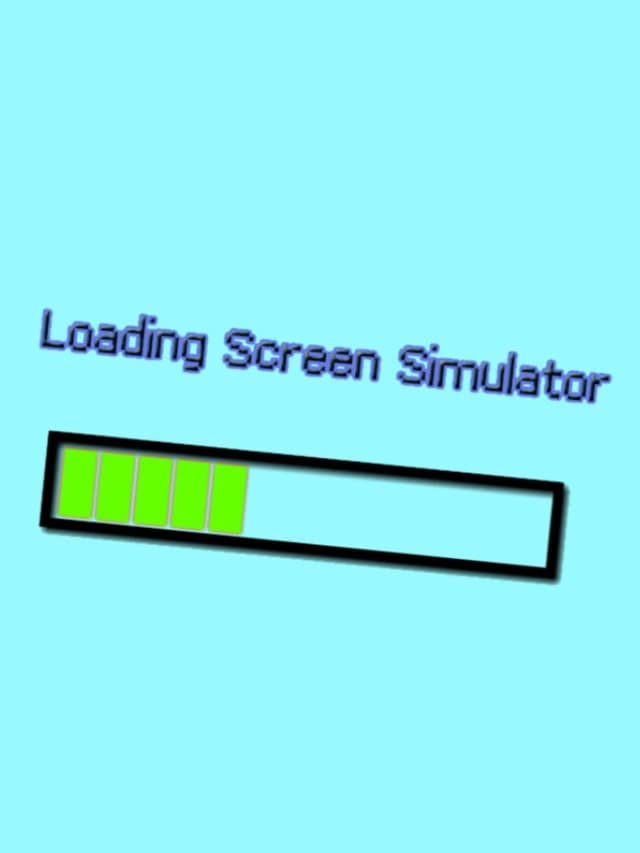 Loading Screen Simulator