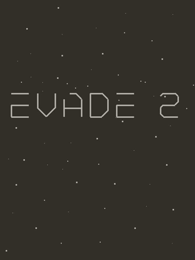 Evade 2