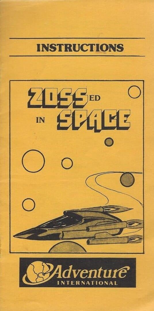 Zossed in Space