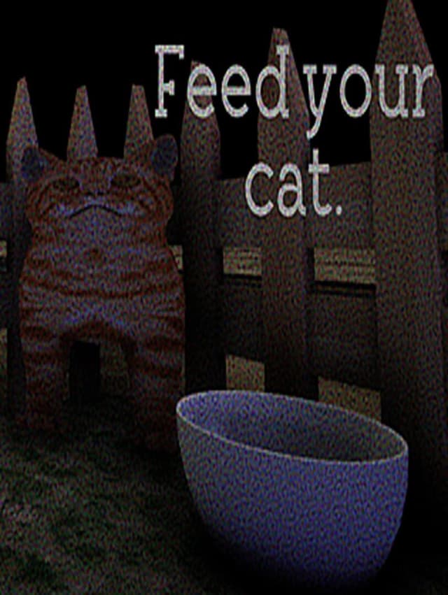Feed Your Cat.
