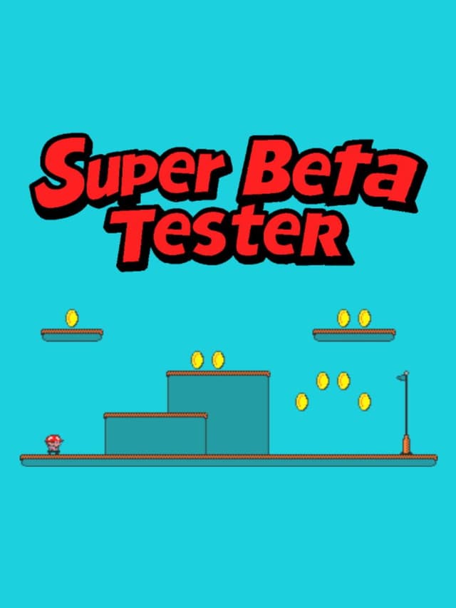 Super Beta Tester