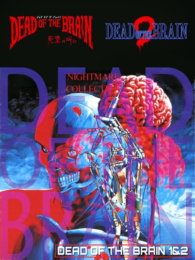 Dead of the Brain 1 & 2