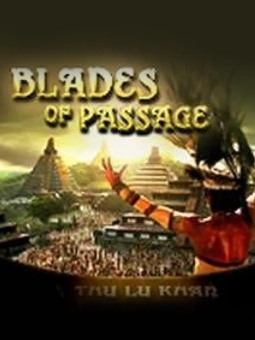 Blades of Passage