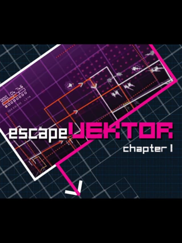 EscapeVektor: Chapter 1