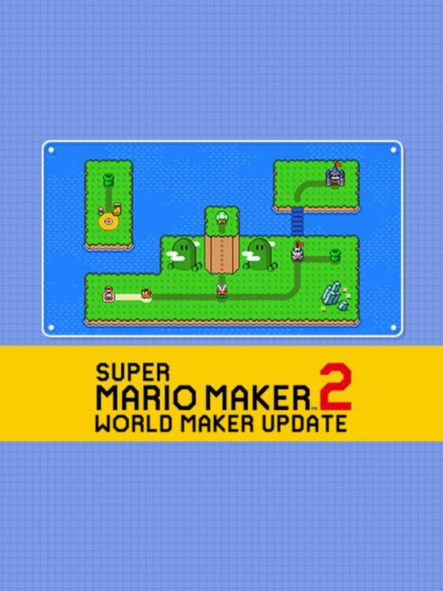 Super Mario Maker 2: World Maker Update
