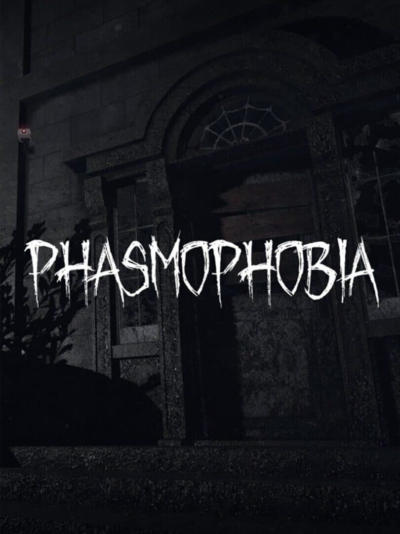 Phasmophobia