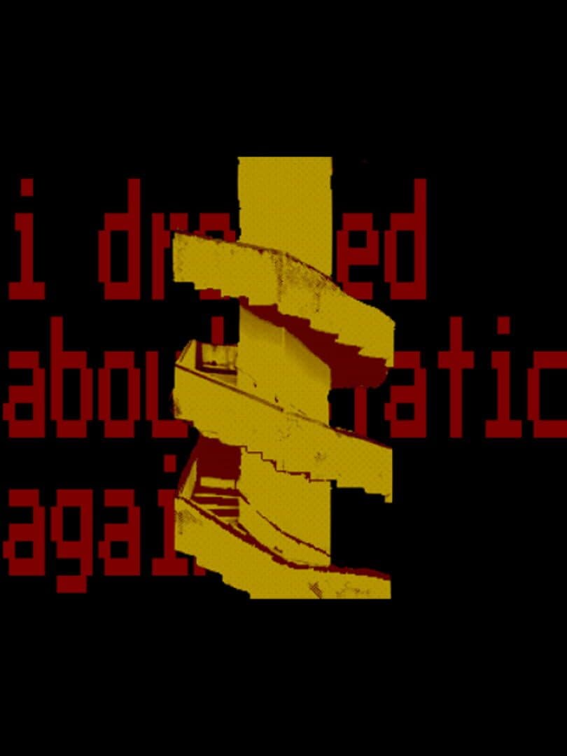 I Dreamed about static again