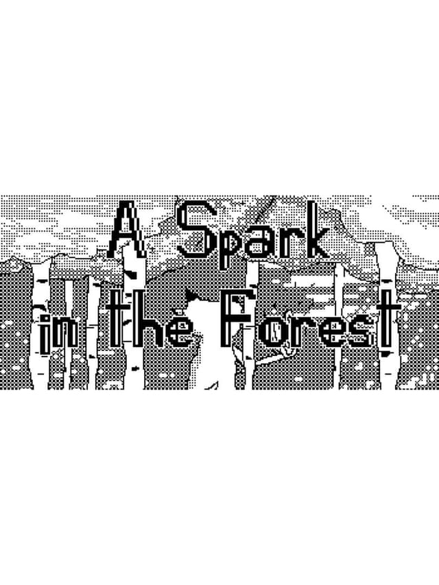 A Spark in the Forest