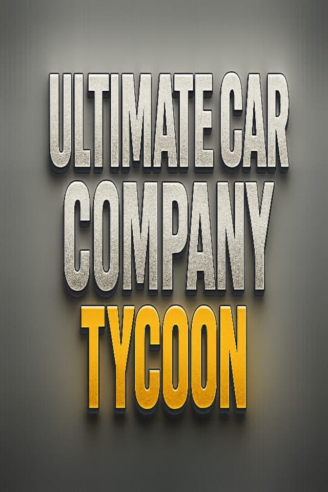 Ultimate Car Company Tycoon