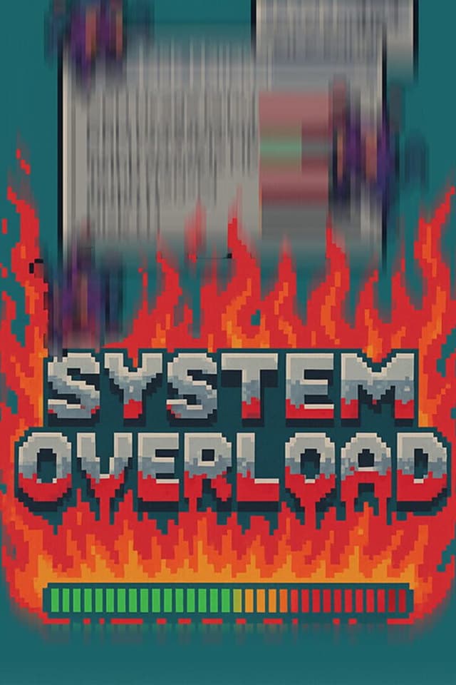 System Overload