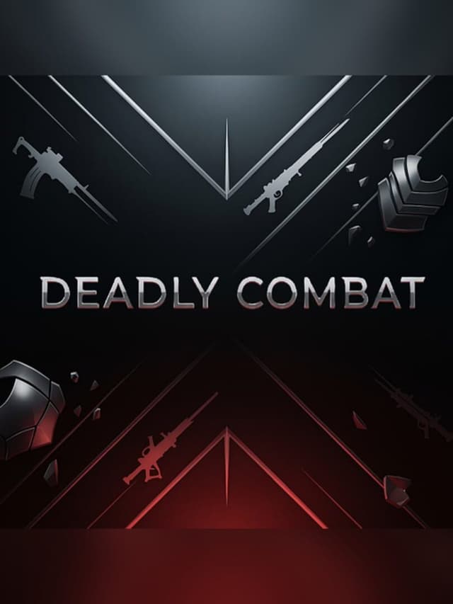 Deadly Combat