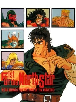 Fist of the North Star: 10 Big Brawls for the King of the Universe