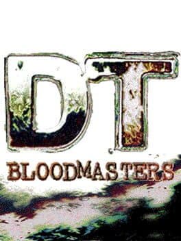 DT Bloodmasters