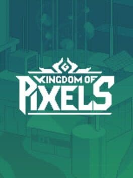 Kingdom of Pixels