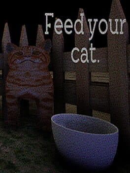Feed Your Cat.