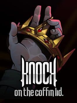 Knock on the Coffin Lid