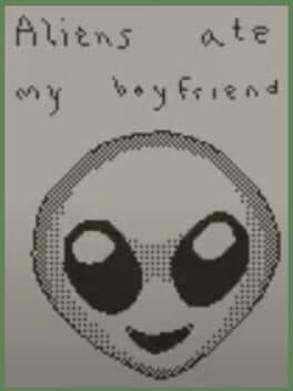 Aliens Ate My Boyfriend