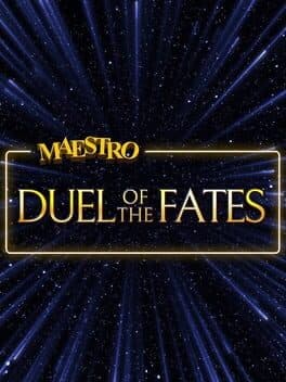 Maestro: Duel of the Fates