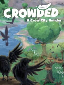 Crowded: A Crow City Builder