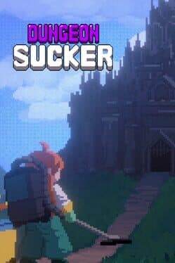 Dungeon Sucker