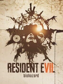 Resident Evil 7: Biohazard