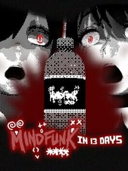 Mindfunk in 13 Days
