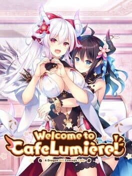 Welcome to Cafe Lumière!: A Dragon Girl Concept Cafe