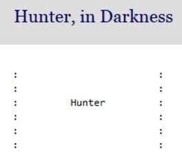 Hunter, in Darkness