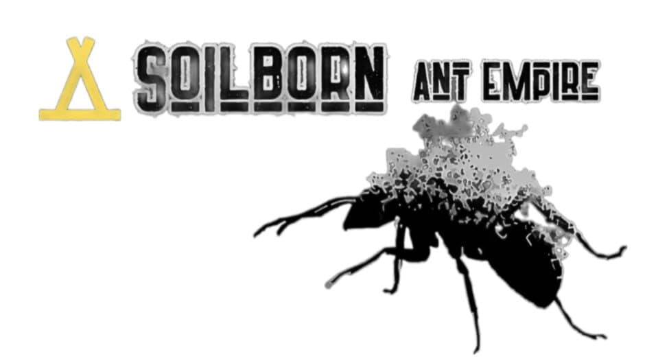 Soilborn: Ant Empire artwork