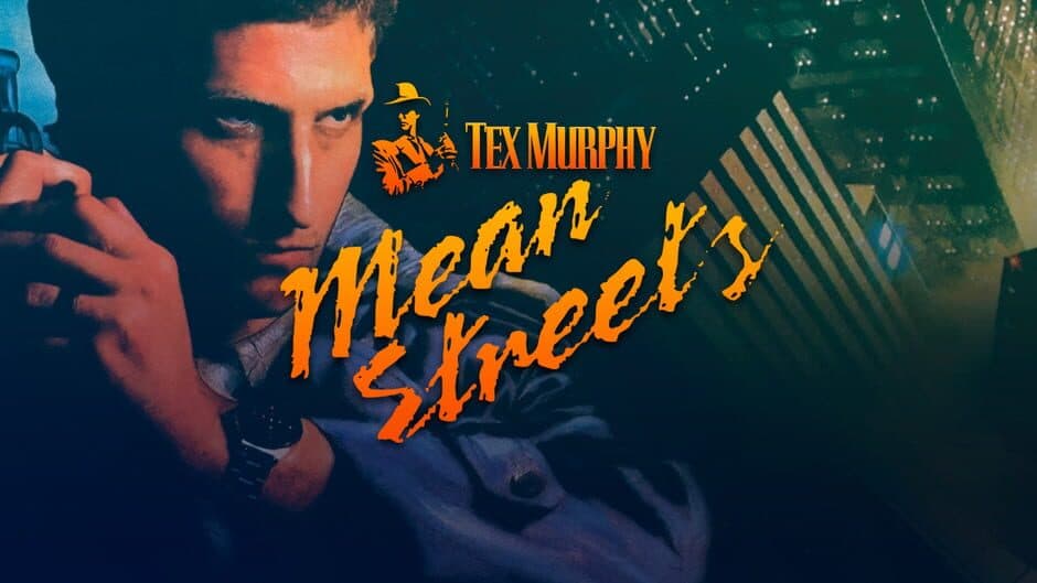 Tex Murphy: Mean Streets artwork