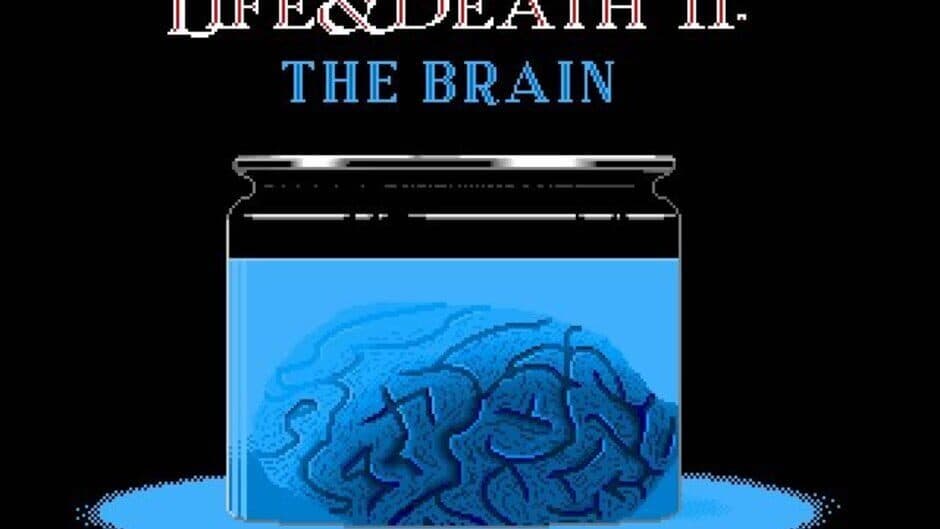 Life & Death II: The Brain screenshot