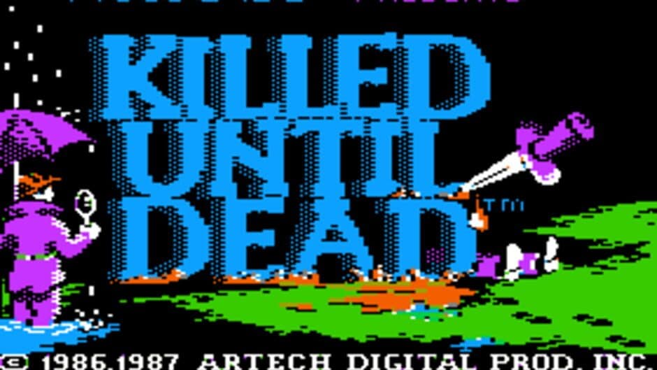 Killed Until Dead screenshot