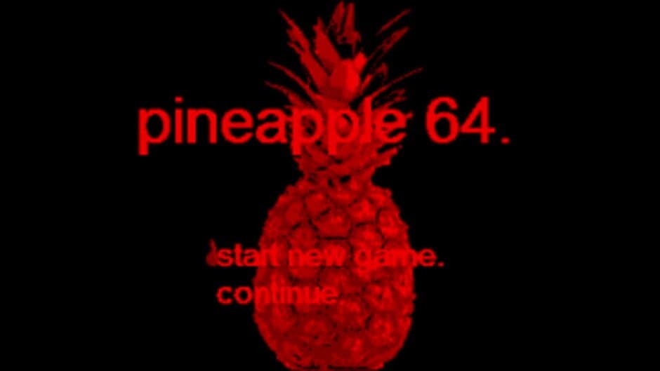 Pineapple 64 screenshot