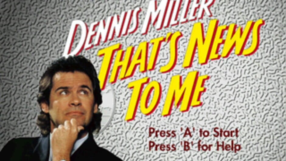 Dennis Miller: That's News to Me screenshot